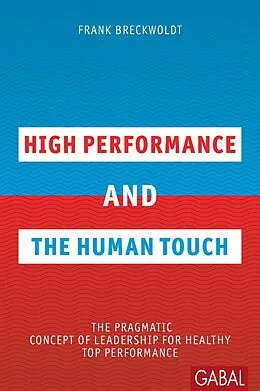 E-Book (pdf) High Performance and the Human Touch von Frank Breckwoldt