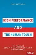 E-Book (epub) High Performance and the Human Touch von Frank Breckwoldt