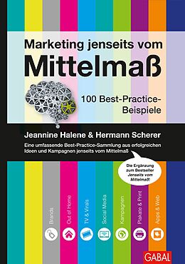 E-Book (pdf) Marketing jenseits vom Mittelmaß von Jeannine Halene, Hermann Scherer
