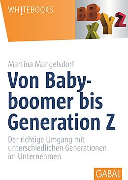E-Book (pdf) Von Babyboomer bis Generation Z von Martina Mangelsdorf