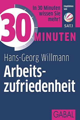 E-Book (epub) 30 Minuten Arbeitszufriedenheit von Hans-Georg Willmann