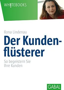 E-Book (pdf) Der Kundenflüsterer von Ilona Lindenau