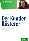 E-Book (epub) Der Kundenflüsterer von Ilona Lindenau