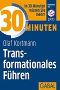 E-Book (pdf) 30 Minuten Transformationales Führen von Olaf Kortmann