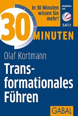 E-Book (pdf) 30 Minuten Transformationales Führen von Olaf Kortmann