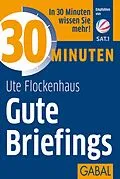 E-Book (pdf) 30 Minuten Gute Briefings von Ute Flockenhaus