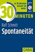 E-Book (pdf) 30 Minuten Spontaneität von Ralf Schmitt