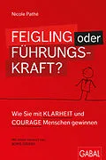 E-Book (epub) Feigling oder Führungskraft? von Nicole Pathé