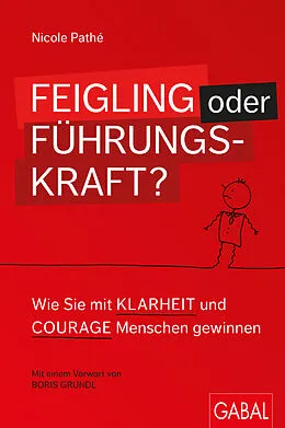 E-Book (epub) Feigling oder Führungskraft? von Nicole Pathé
