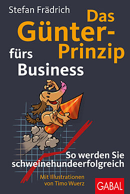 E-Book (pdf) Das Günter-Prinzip fürs Business von Stefan Frädrich