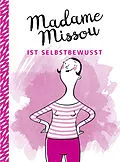 E-Book (epub) Madame Missou ist selbstbewusst von Madame Missou