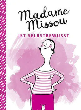 E-Book (epub) Madame Missou ist selbstbewusst von Madame Missou