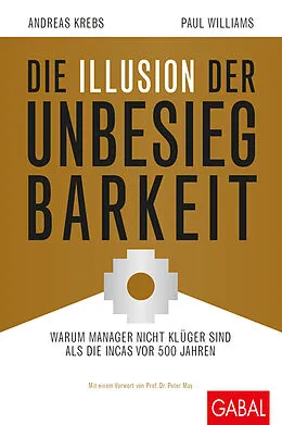 E-Book (epub) Die Illusion der Unbesiegbarkeit von Paul Williams, Andreas Krebs