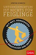 E-Book (pdf) Unternehmertum ist nichts für Feiglinge von Günter Schmitz