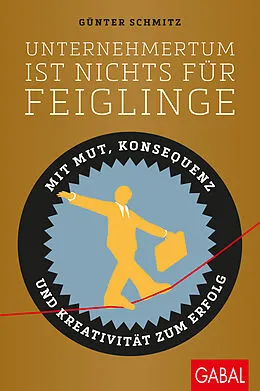 E-Book (pdf) Unternehmertum ist nichts für Feiglinge von Günter Schmitz