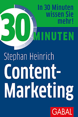 E-Book (pdf) 30 Minuten Content-Marketing von Stephan Heinrich