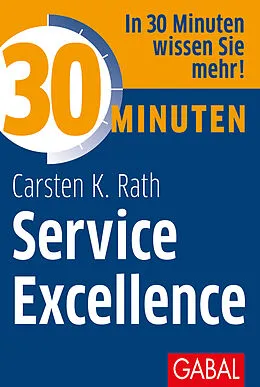 E-Book (pdf) 30 Minuten Service Excellence von Carsten K. Rath