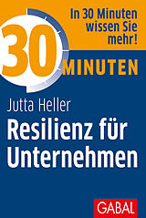 E-Book (pdf) 30 Minuten Resilienz für Unternehmen von Jutta Heller