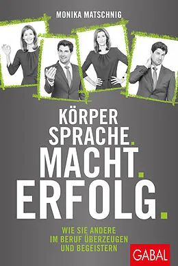 E-Book (pdf) Körpersprache. Macht. Erfolg. von Monika Matschnig
