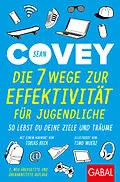 E-Book (epub) Die 7 Wege zur Effektivität für Jugendliche von Sean Covey
