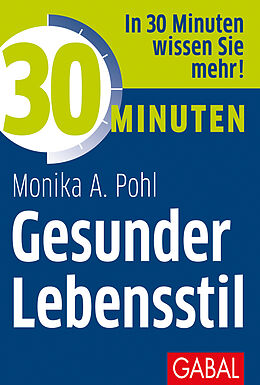 E-Book (pdf) 30 Minuten Gesunder Lebensstil von Monika A. Pohl