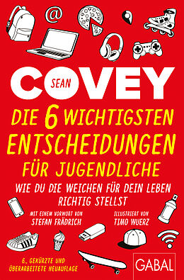 E-Book (epub) Die 6 wichtigsten Entscheidungen für Jugendliche von Sean Covey