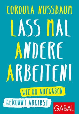 E-Book (pdf) Lass mal andere arbeiten! von Cordula Nussbaum