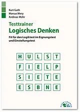 Kartonierter Einband (Kt) Testtrainer Logisches Denken von Kurt Guth, Marcus Mery, Andreas Mohr