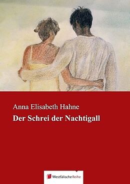 Kartonierter Einband Der Schrei der Nachtigall von Anna Elisabeth Hahne