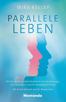 E-Book (epub) Parallele Leben von Mira Kelley