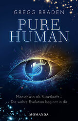 Fester Einband Pure Human von Gregg Braden