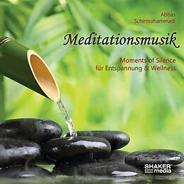 Audio CD (CD/SACD) Meditationsmusik von Abbas Schirmohammadi
