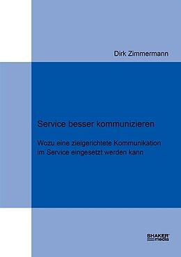 Kartonierter Einband Service besser kommunizieren von Dirk Zimmermann