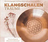Audio CD (CD/SACD) Klangschalen-Träume von Christina Braun, Abbas Schirmohammadi