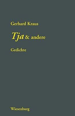 Kartonierter Einband Tja & andere von Gerhard Kraus