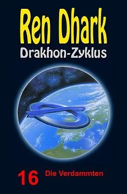 E-Book (epub) Die Verdammten von Werner K. Giesa, Conrad Shepherd, Uwe Helmut Grave