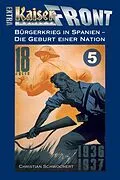 E-Book (epub) Bürgerkrieg in Spanien - Die Geburt einer Nation von Christian Schwochert