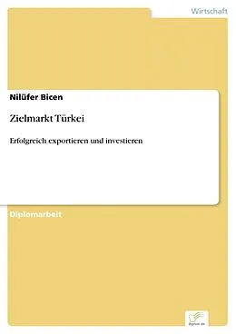 E-Book (pdf) Zielmarkt Türkei von Nilüfer Bicen