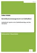 E-Book (pdf) Identifikationsmanagement von Fußballfans von Volker Schütz