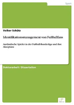 E-Book (pdf) Identifikationsmanagement von Fußballfans von Volker Schütz