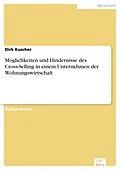 E-Book (pdf) Möglichkeiten und Hindernisse des Cross-Selling in einem Unternehmen der Wohnungswirtschaft von Dirk Kuscher
