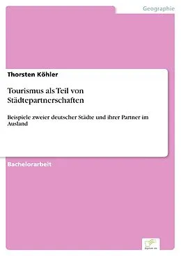 E-Book (pdf) Tourismus als Teil von Städtepartnerschaften von Thorsten Köhler