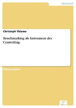 E-Book (pdf) Benchmarking als Instrument des Controlling von Christoph Thieme