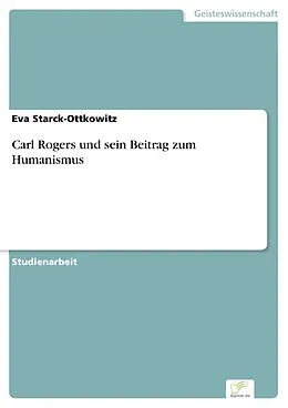 E-Book (pdf) Carl Rogers und sein Beitrag zum Humanismus von Eva Starck-Ottkowitz