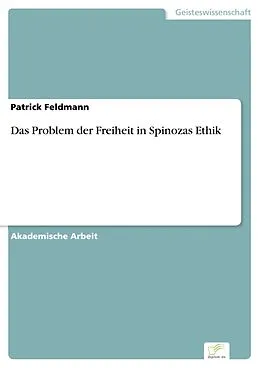 E-Book (pdf) Das Problem der Freiheit in Spinozas Ethik von Patrick Feldmann