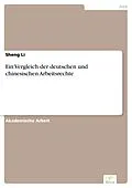E-Book (pdf) Ein Vergleich der deutschen und chinesischen Arbeitsrechte von Sheng Li