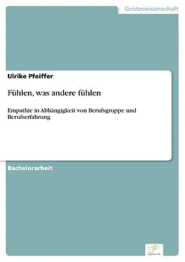E-Book (pdf) Fühlen, was andere fühlen von Ulrike Pfeiffer