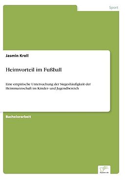 Kartonierter Einband Heimvorteil im Fußball von Jasmin Kroll