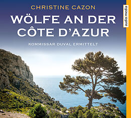 Audio CD (CD/SACD) Wölfe an der Côte d'Azur von Christine Cazon