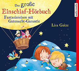 Audio CD (CD/SACD) Das große Einschlaf-Hörbuch von Lisa Golze